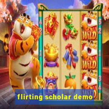 flirting scholar demo