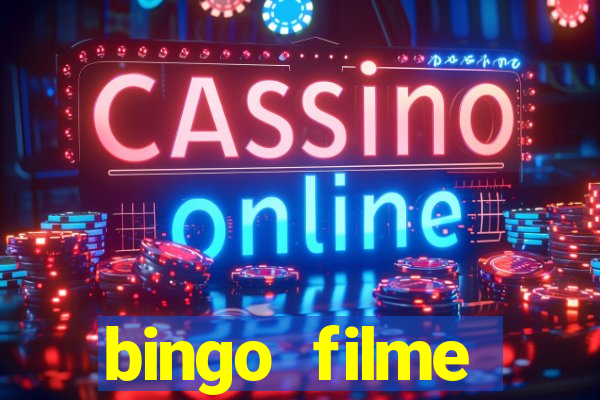 bingo filme completo dublado