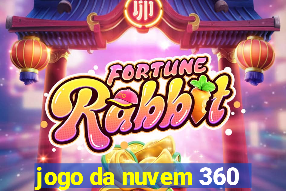 jogo da nuvem 360