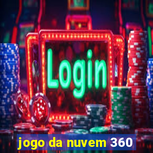 jogo da nuvem 360