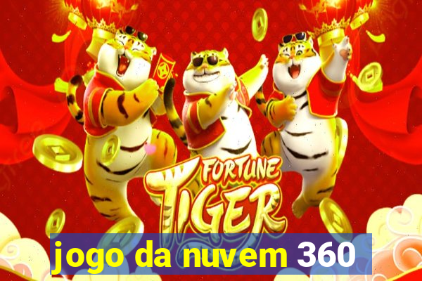 jogo da nuvem 360