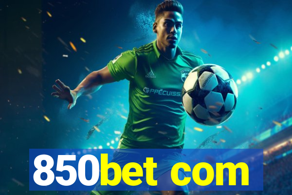 850bet com