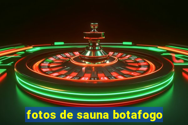 fotos de sauna botafogo