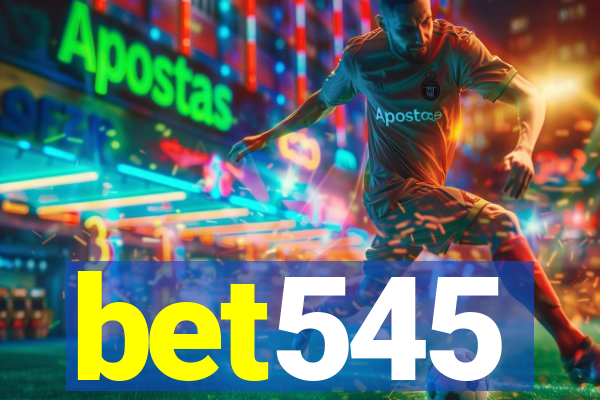 bet545