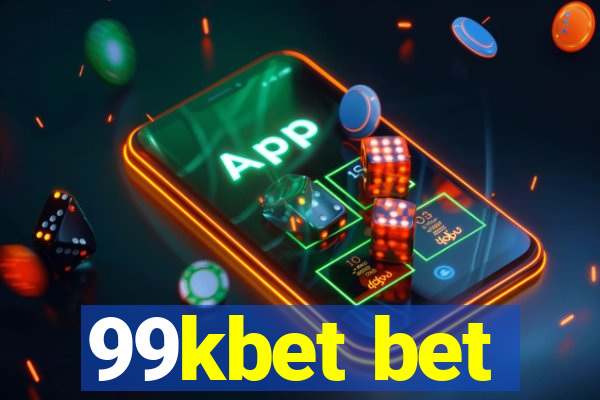 99kbet bet