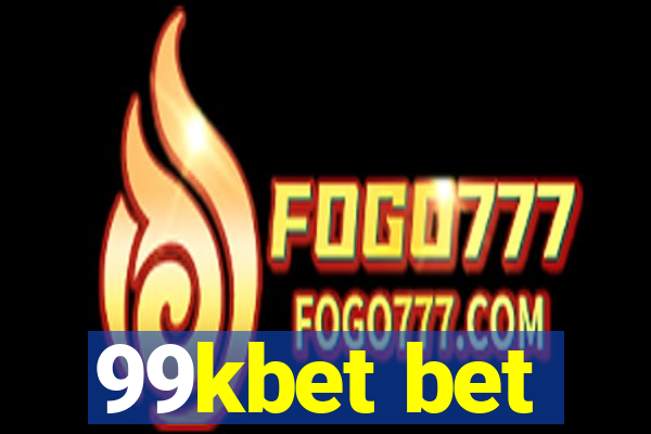 99kbet bet