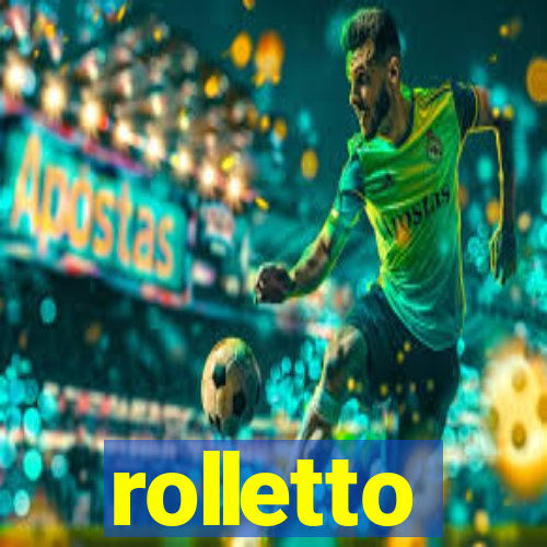 rolletto