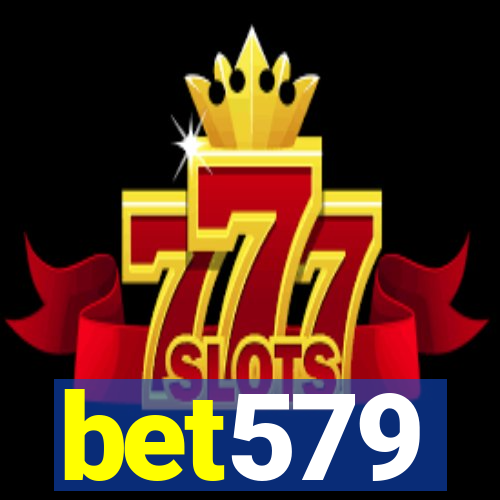 bet579