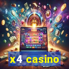 x4 casino