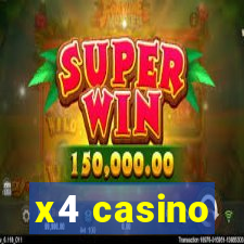 x4 casino