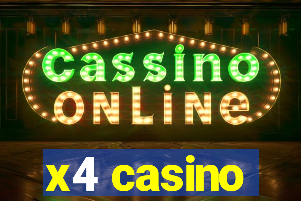 x4 casino