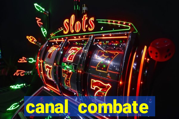 canal combate online ao vivo multicanais