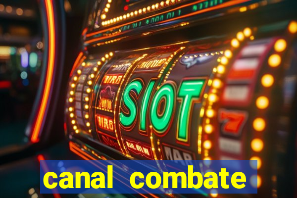 canal combate online ao vivo multicanais