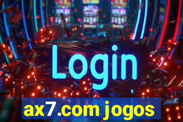 ax7.com jogos