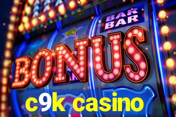 c9k casino