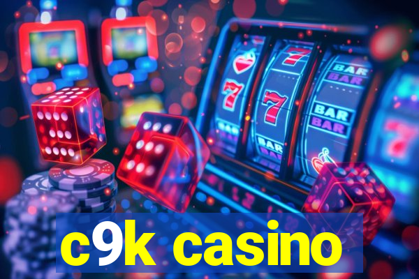 c9k casino