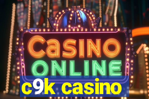 c9k casino