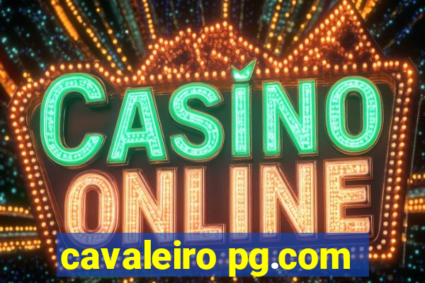 cavaleiro pg.com