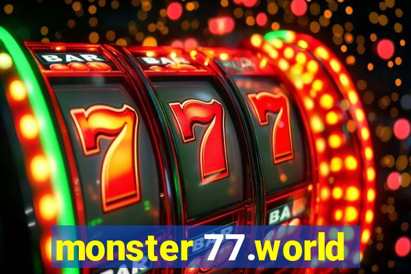 monster 77.world