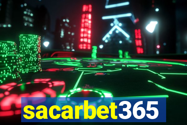 sacarbet365