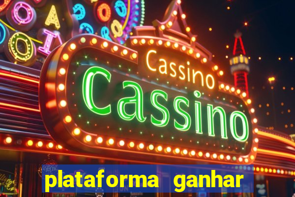 plataforma ganhar dinheiro jogando