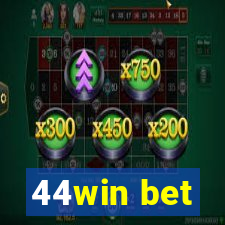 44win bet