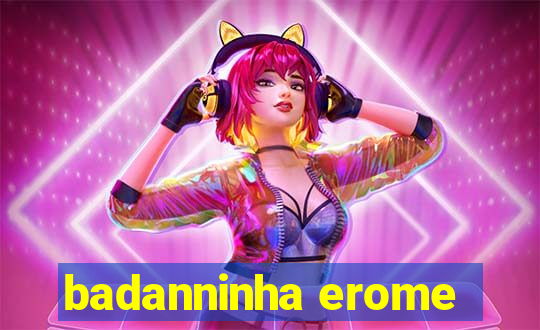 badanninha erome