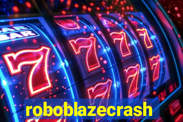 roboblazecrash