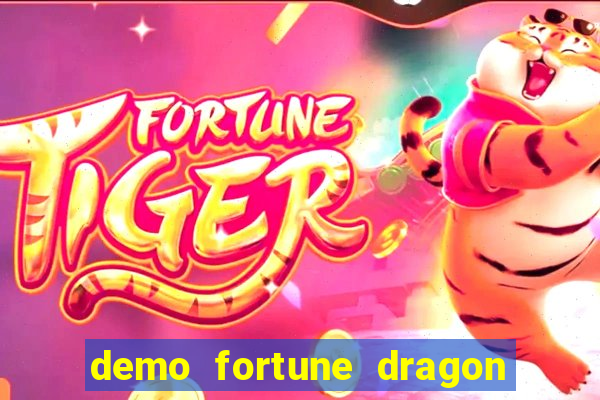 demo fortune dragon com ganho certo