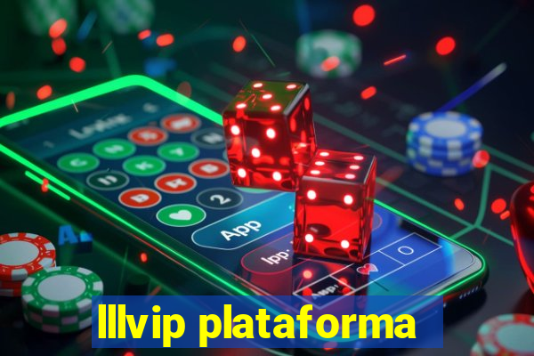 lllvip plataforma