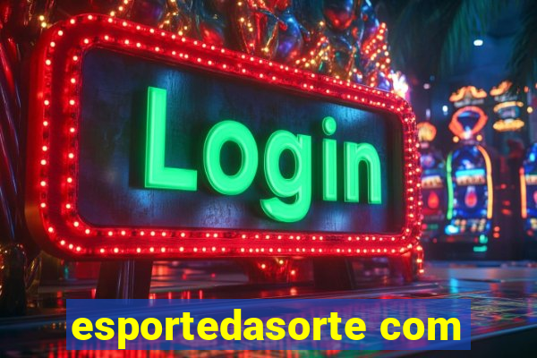 esportedasorte com