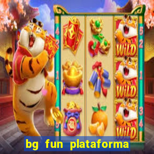 bg fun plataforma de jogos