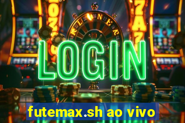 futemax.sh ao vivo