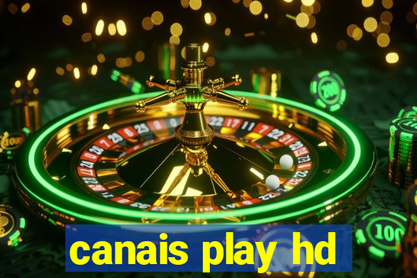 canais play hd