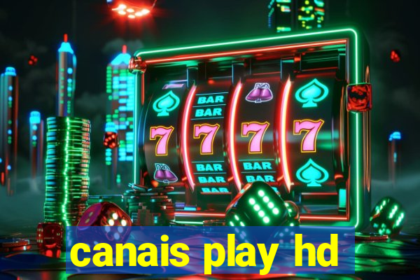 canais play hd