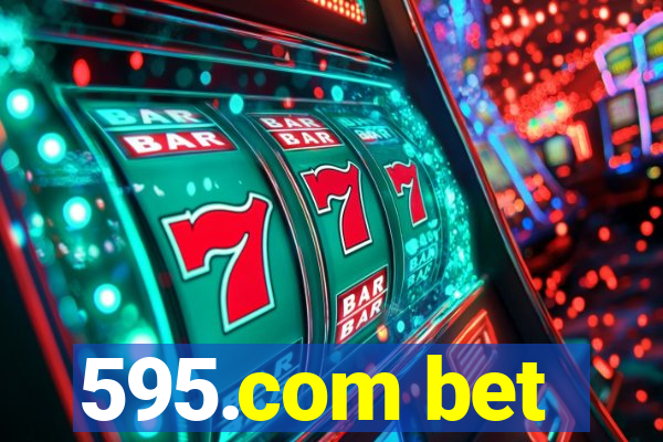 595.com bet