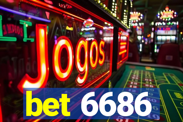 bet 6686