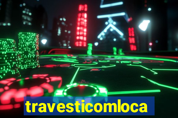 travesticomlocal