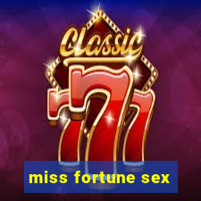 miss fortune sex