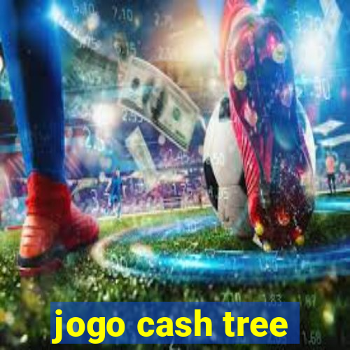 jogo cash tree