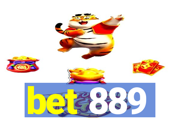 bet 889