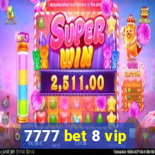 7777 bet 8 vip