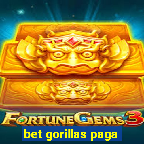 bet gorillas paga