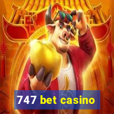 747 bet casino