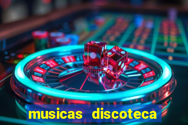 musicas discoteca anos 70 80 90