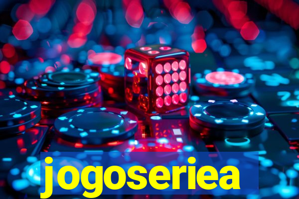 jogoseriea