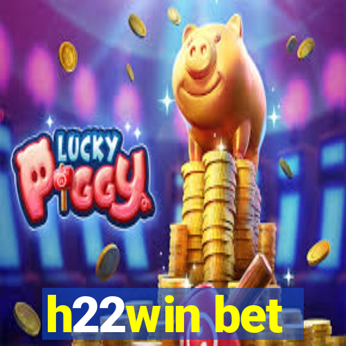 h22win bet