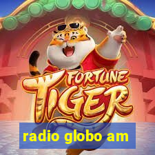 radio globo am