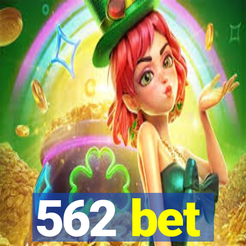 562 bet