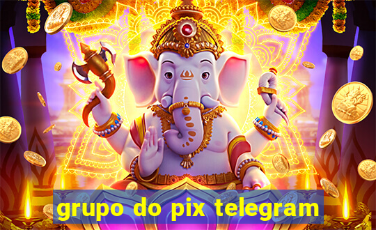 grupo do pix telegram